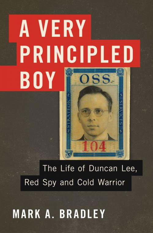 Cover of the book A Very Principled Boy by Mark A. Bradley, Basic Books