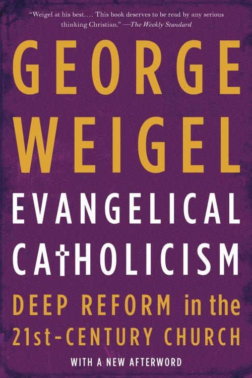Cover of the book Evangelical Catholicism by George Weigel, Basic Books