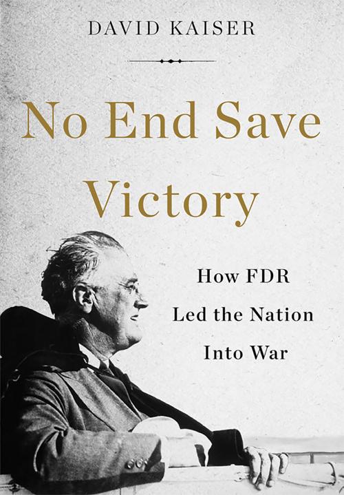 Cover of the book No End Save Victory by David Kaiser, Basic Books