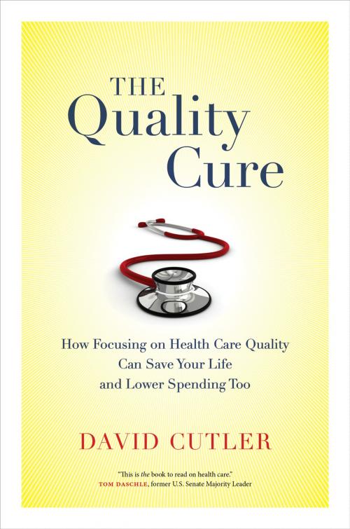 Cover of the book The Quality Cure by David Cutler, University of California Press