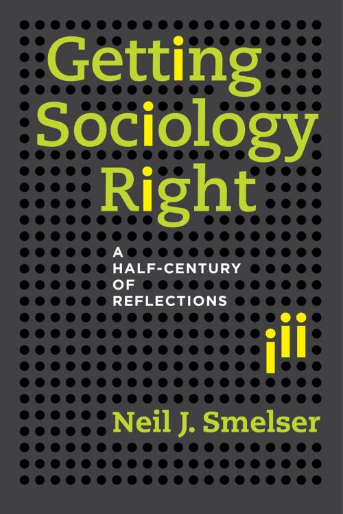 Cover of the book Getting Sociology Right by Neil J. Smelser, University of California Press