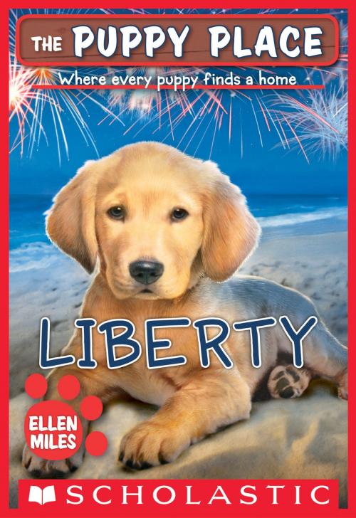 Cover of the book The Puppy Place #32: Liberty by Ellen Miles, Scholastic Inc.