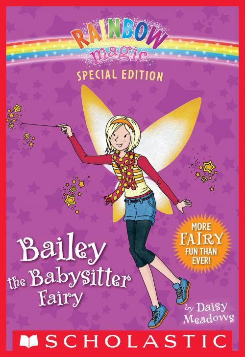 Cover of the book Rainbow Magic Special Edition: Bailey the Babysitter Fairy by Daisy Meadows, Scholastic Inc.
