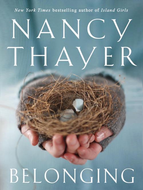 Cover of the book Belonging by Nancy Thayer, Random House Publishing Group
