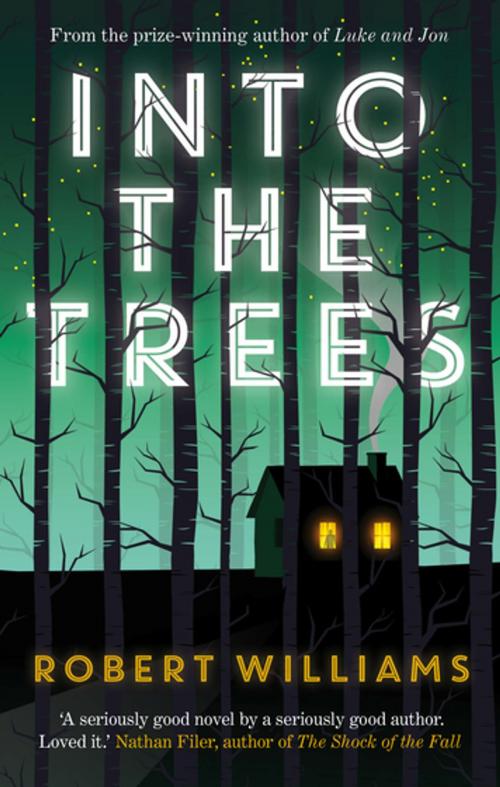 Cover of the book Into the Trees by Robert Williams, Faber & Faber