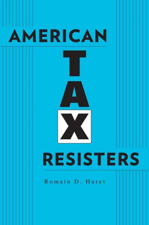 Cover of the book American Tax Resisters by Romain D. Huret, Harvard University Press