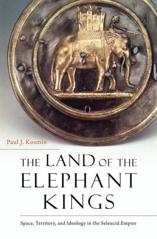 Cover of the book The Land of the Elephant Kings by Paul J. Kosmin, Harvard University Press