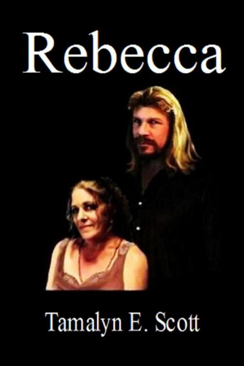 Cover of the book Rebecca by tamalyn Whitehead, GreatScotts! Books