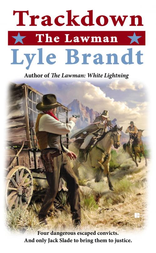 Cover of the book The Lawman: Trackdown by Lyle Brandt, Penguin Publishing Group