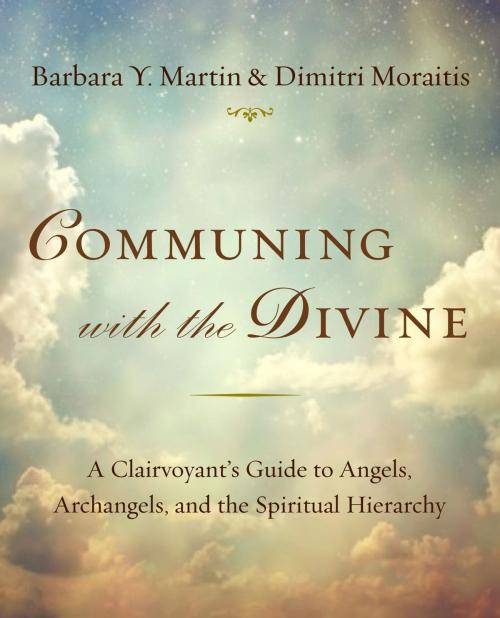 Cover of the book Communing with the Divine by Barbara Y. Martin, Dimitri Moraitis, Penguin Publishing Group