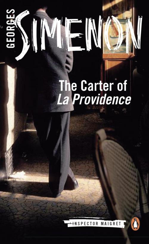 Cover of the book The Carter of 'La Providence' by Georges Simenon, Penguin Publishing Group