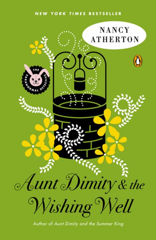 Cover of the book Aunt Dimity and the Wishing Well by Nancy Atherton, Penguin Publishing Group