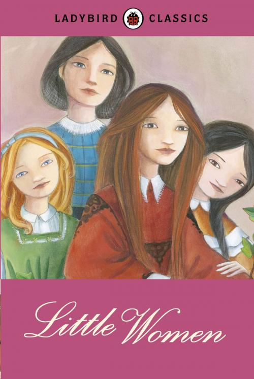 Cover of the book Ladybird Classics: Little Women by Louisa May Alcott, Penguin Books Ltd