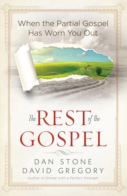 Cover of the book The Rest of the Gospel by Dan Stone, David Gregory, Harvest House Publishers