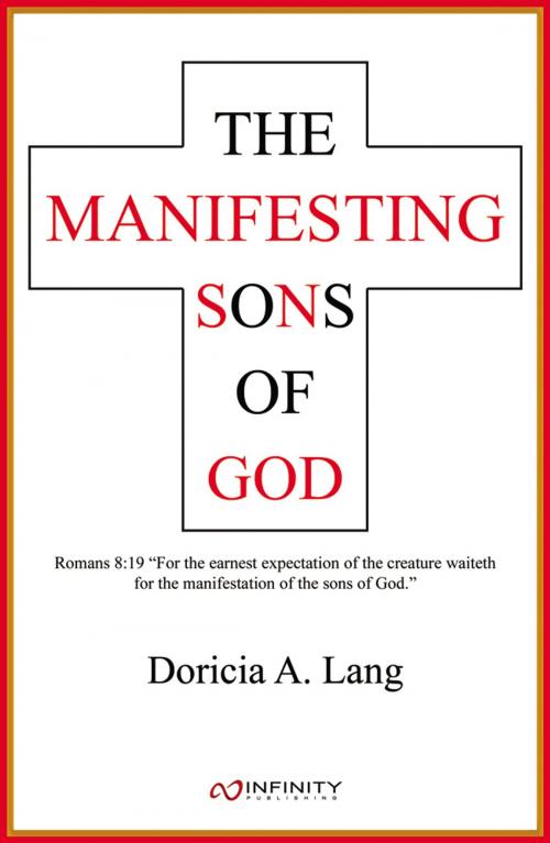 Cover of the book The Manifesting Sons of God by Doricia Lang, Infinity Publishing