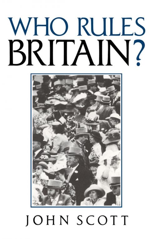 Cover of the book Who Rules Britain? by John Scott, Wiley