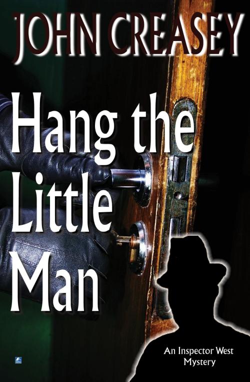 Cover of the book Hang the Little Man by John Creasey, House of Stratus