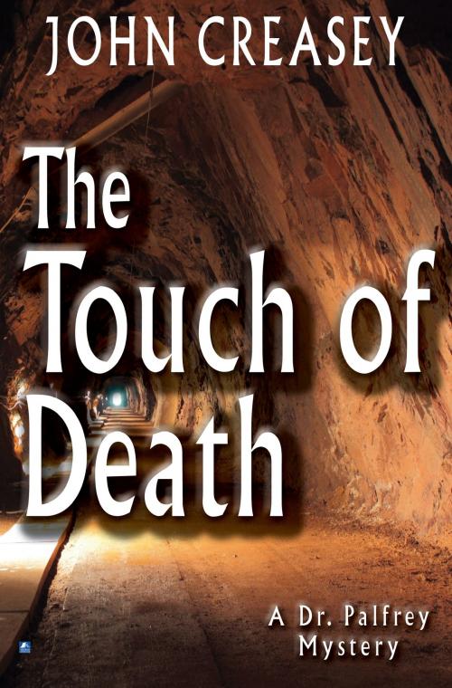 Cover of the book The Touch of Death by John Creasey, House of Stratus