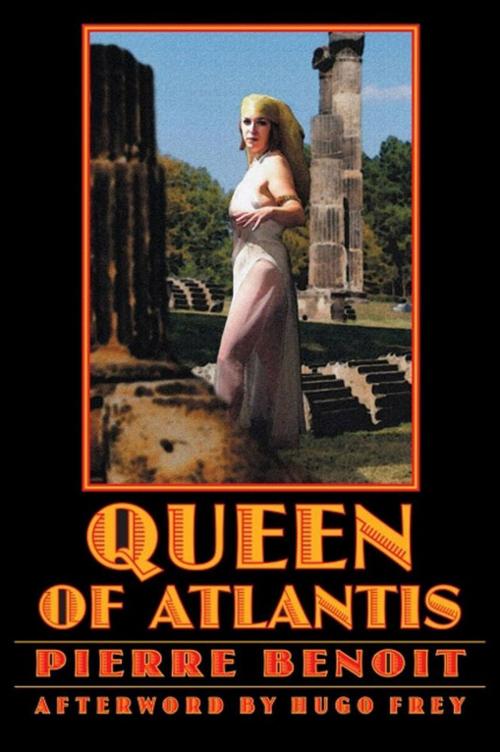 Cover of the book The Queen of Atlantis by Pierre Benoit, Hugo Frey, UNP - Bison Books