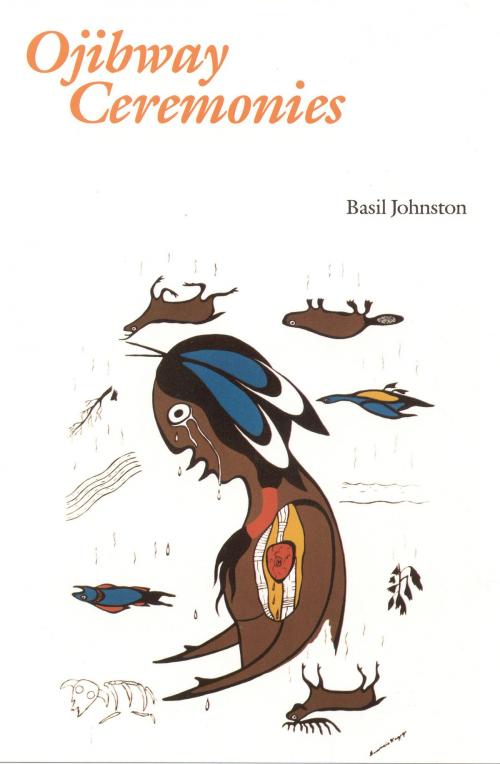 Cover of the book Ojibway Ceremonies by Basil Johnston, UNP - Bison Books
