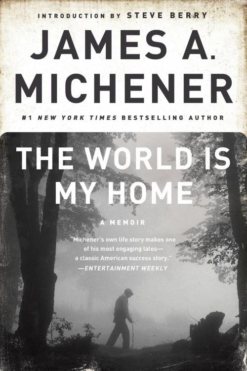 Cover of the book The World Is My Home by James A. Michener, Random House Publishing Group