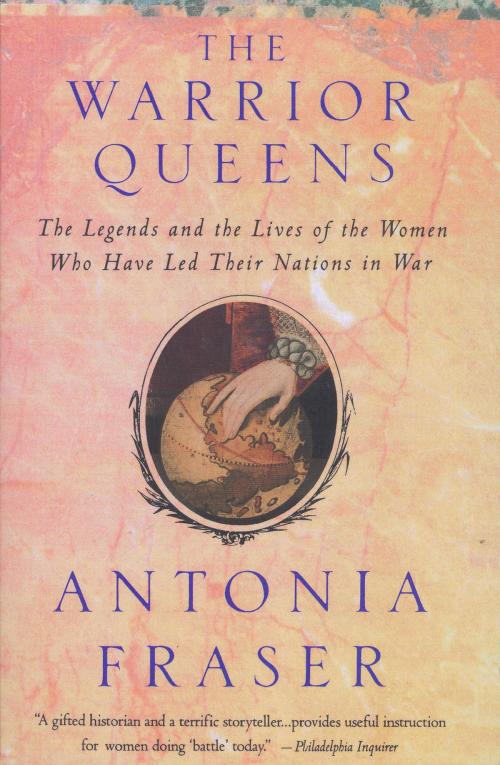 Cover of the book Warrior Queens by Antonia Fraser, Knopf Doubleday Publishing Group
