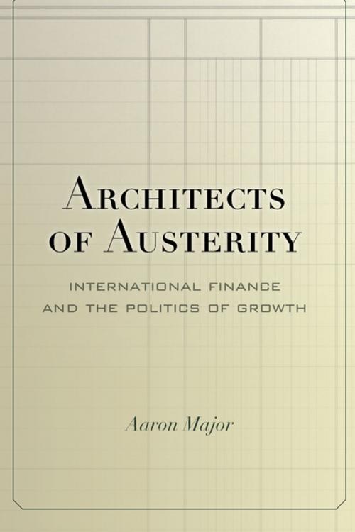 Cover of the book Architects of Austerity by Aaron Major, Stanford University Press