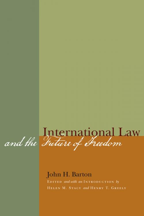 Cover of the book International Law and the Future of Freedom by John H. Barton, Stanford University Press