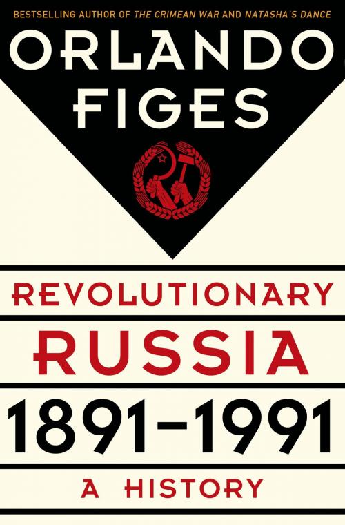 Cover of the book Revolutionary Russia, 1891-1991 by Orlando Figes, Henry Holt and Co.
