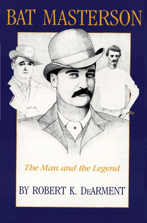 Cover of the book Bat Masterson by Robert K. DeArment, University of Oklahoma Press