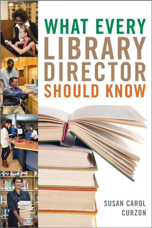 Cover of the book What Every Library Director Should Know by Susan Carol Curzon, Rowman & Littlefield Publishers