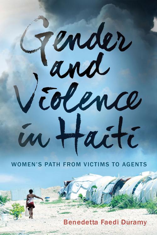 Cover of the book Gender and Violence in Haiti by Benedetta Faedi Duramy, Rutgers University Press