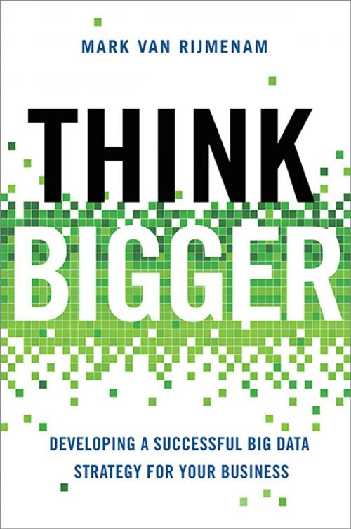 Cover of the book Think Bigger by Mark Van Rijmenam, AMACOM
