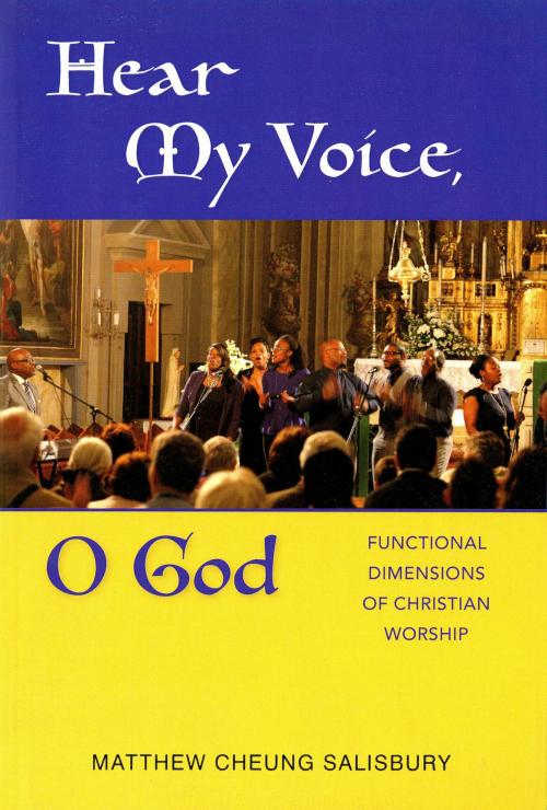Cover of the book Hear My Voice, O God by Matthew Cheung Salisbury, Liturgical Press