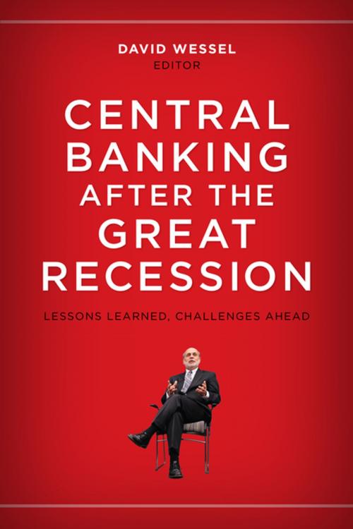 Cover of the book Central Banking after the Great Recession by , Brookings Institution Press