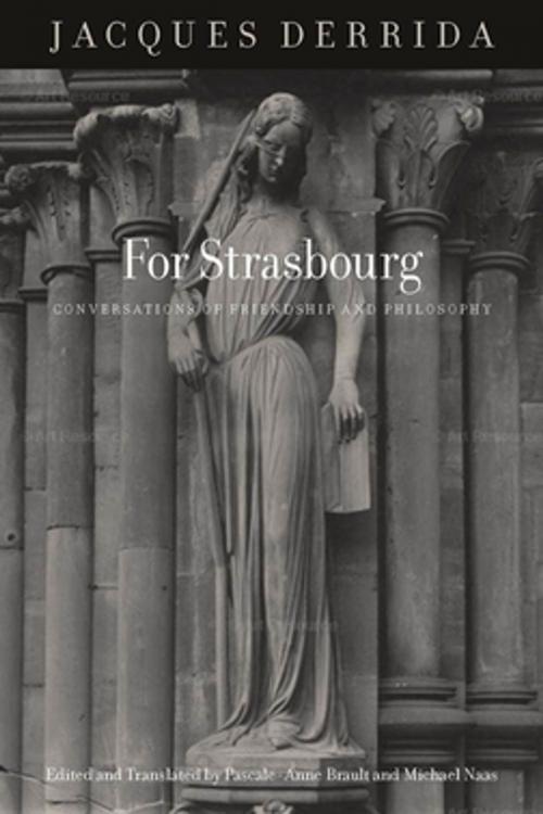 Cover of the book For Strasbourg by Jacques Derrida, Pascale-Anne Brault, Michael Naas, Fordham University Press