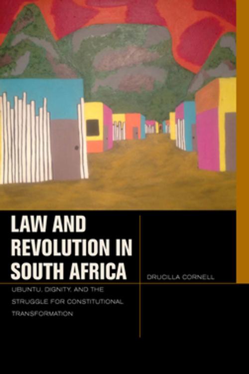 Cover of the book Law and Revolution in South Africa by Drucilla Cornell, Fordham University Press