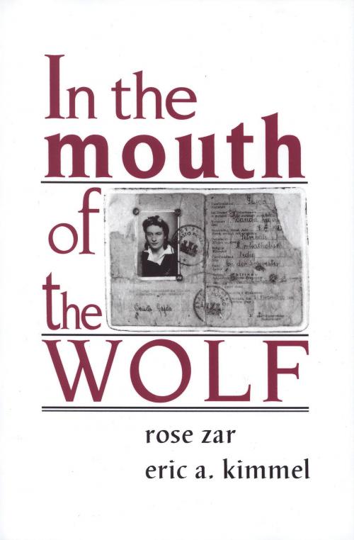 Cover of the book In the Mouth of the Wolf by Rose Zar, Eric A. Kimmel, The Jewish Publication Society