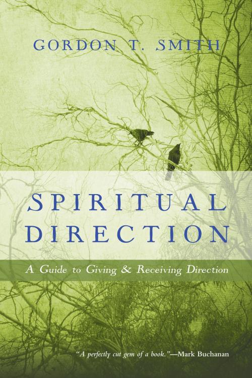 Cover of the book Spiritual Direction by Gordon T. Smith, IVP Books