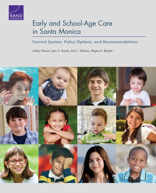 Cover of the book Early and School-Age Care in Santa Monica by Ashley Pierson, Lynn A. Karoly, Gail L. Zellman, Megan K. Beckett, RAND Corporation