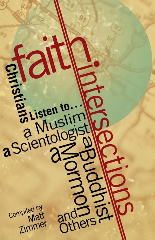 Cover of the book Faith Intersections by Zimmer, Matthew S., Nazarene Publishing House