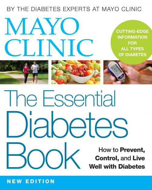 Cover of the book Mayo Clinic The Essential Diabetes Book by Mayo Clinic, Oxmoor House