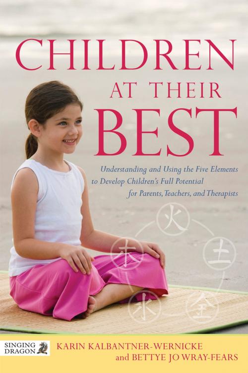 Cover of the book Children at Their Best by Karin Kalbantner-Wernicke, Bettye Jo Wray-Fears, Thomas Wernicke, Jessica Kingsley Publishers