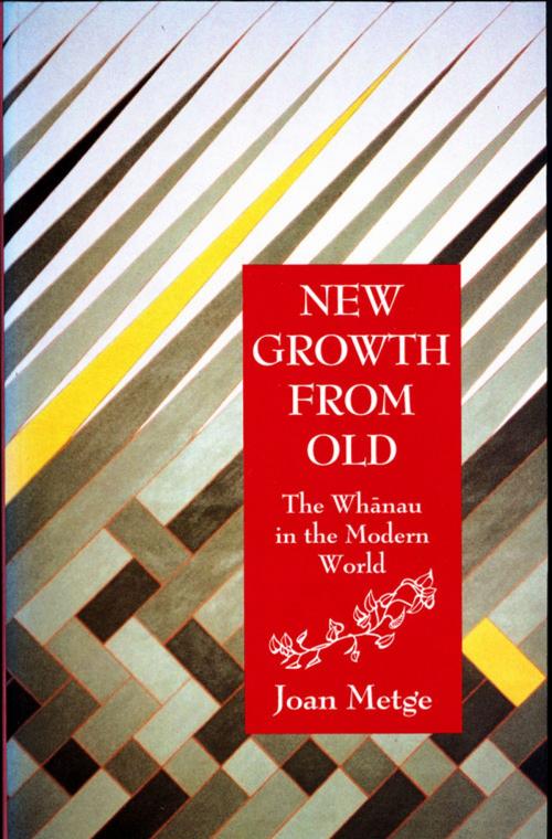 Cover of the book New Growth from Old by Joan Metge, Victoria University Press