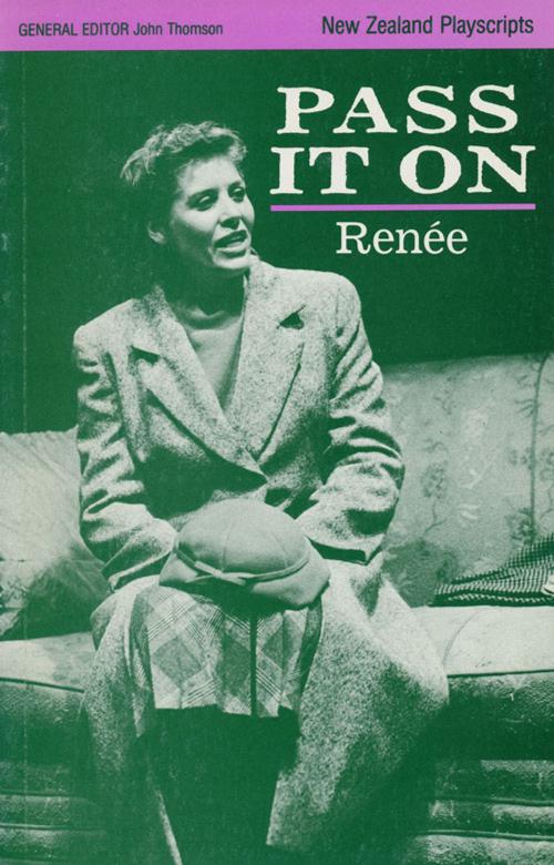 Cover of the book Pass It On by Renée, Victoria University Press