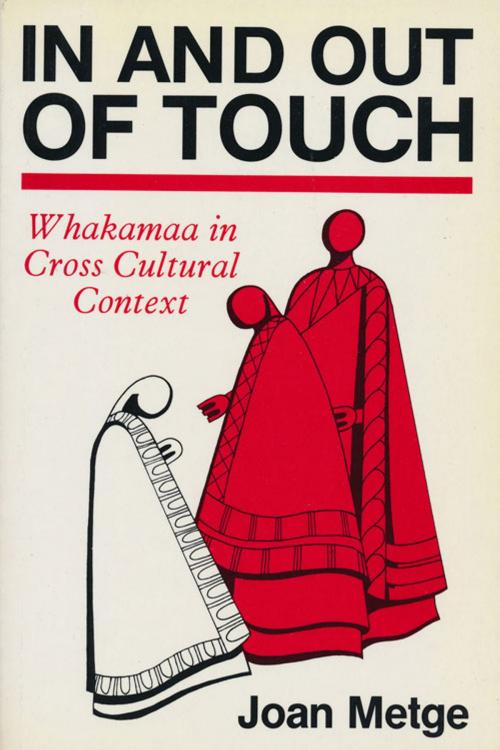 Cover of the book In and Out of Touch by Joan Metge, Victoria University Press