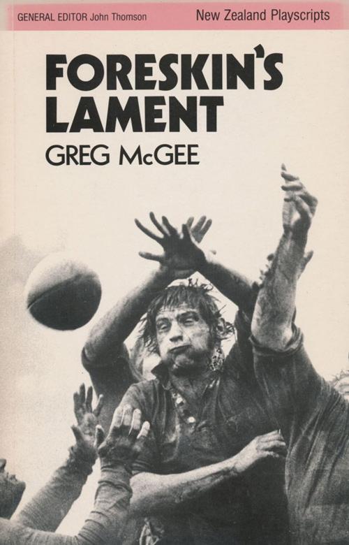 Cover of the book Foreskin's Lament by Greg McGee, Victoria University Press