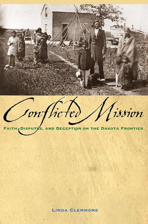 Cover of the book The Conflicted Mission by Linda M. Clemmons, Minnesota Historical Society Press
