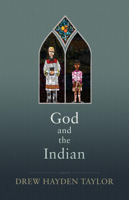 Cover of the book God and the Indian by Drew Hayden Taylor, Talonbooks