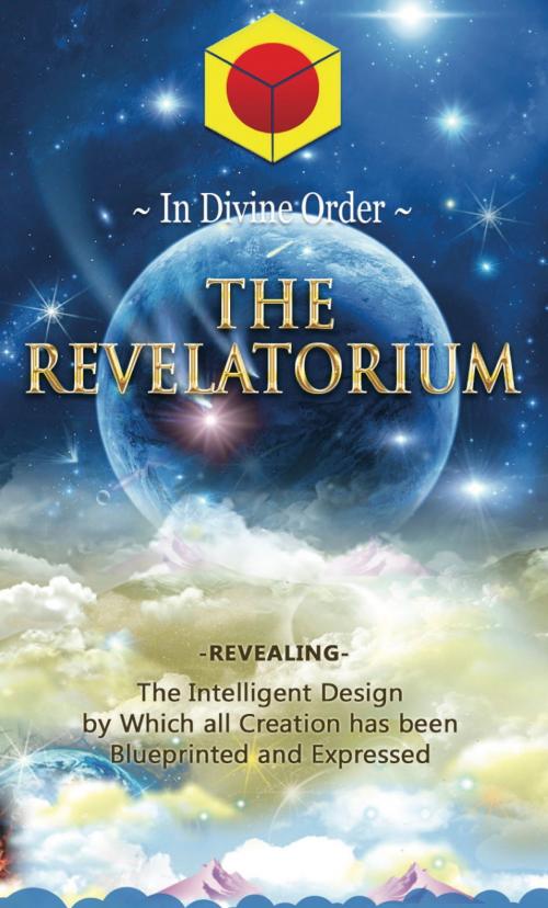 Cover of the book The Revelatorium by Delahnnovahh-Starr Livingstone, Delstarr Projections